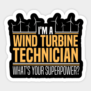 I'm a Wind Turbine Technician, What's Your Superpower? Sticker
